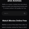 Weflix - Movie, TV Show and Anime Streaming Platform