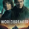 Download movie: Worldbreaker (2025)