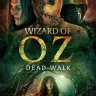 Download movie: Wizard of Oz: Dead Walk (2025)