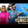 Amaka My Investment (2025 Nollywood Movie)